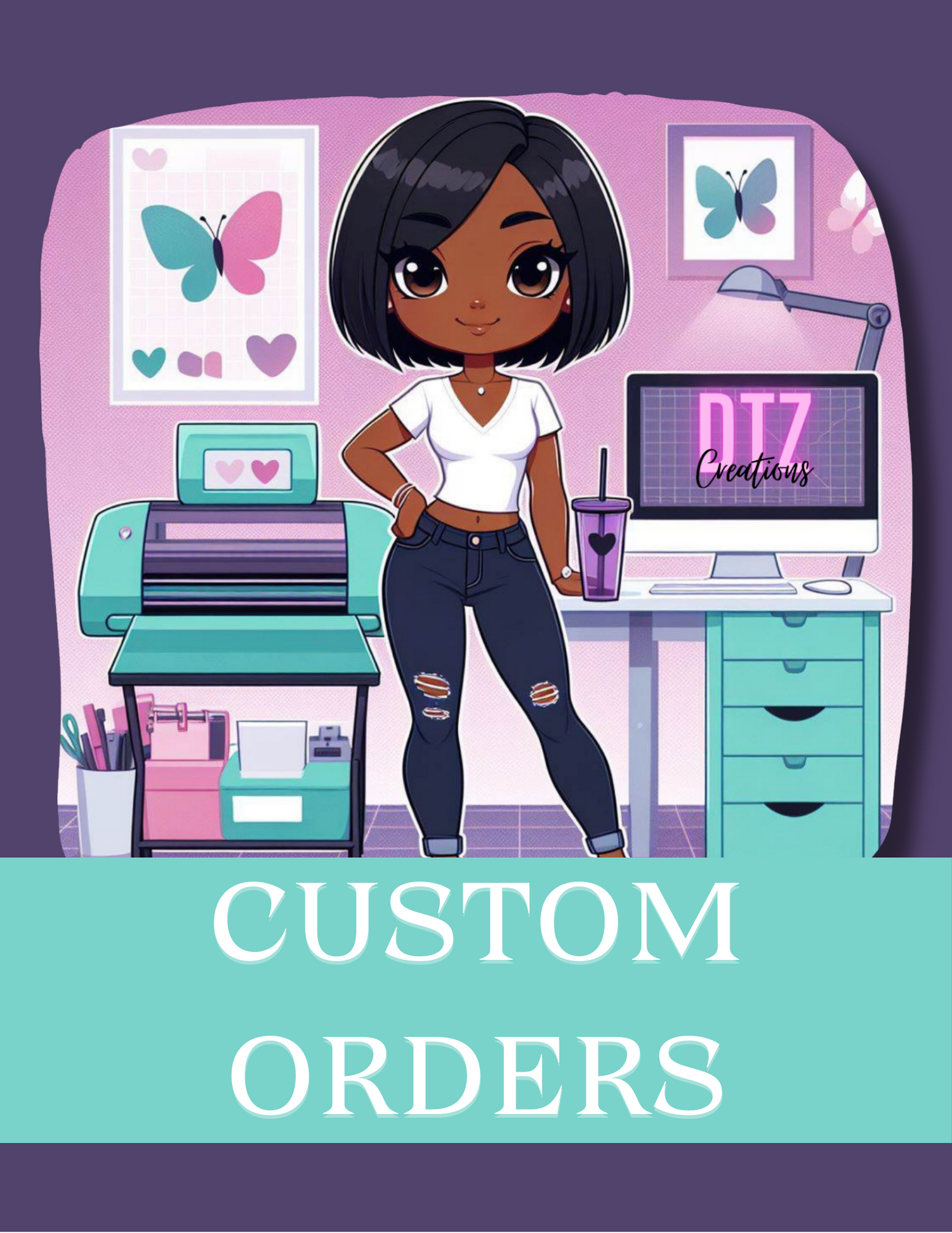 Custom Orders